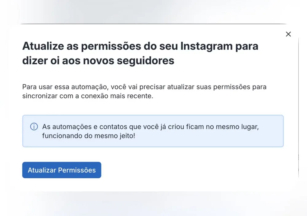 Janela do Manychat "Atualize as permissões do seu Instagram para dizer oi aos novos seguidores", com o aviso de que as automações e contatos já criados continuam funcionando e o botão azul "Atualizar Permissões"